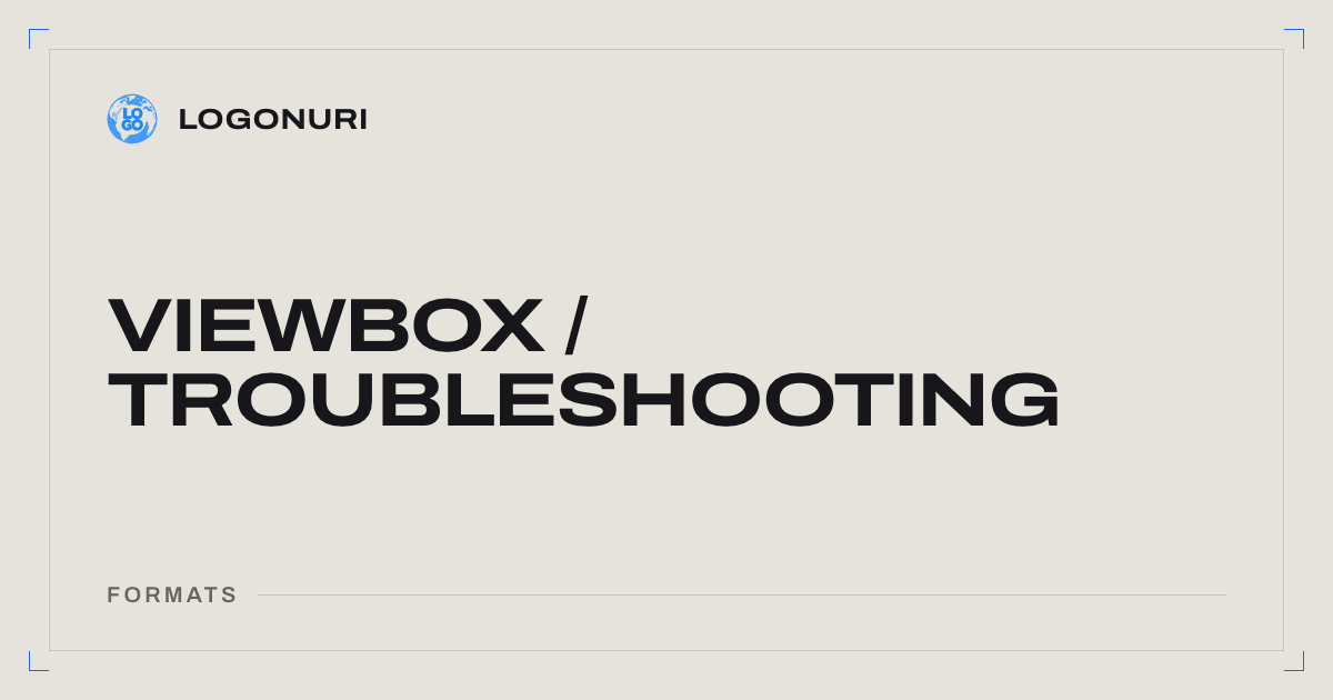 SVG viewBox Problems: Fix a Logo That Looks Tiny or Gets Cropped — Formats